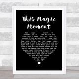The Drifters This Magic Moment Black Heart Song Lyric Quote Music Poster Print