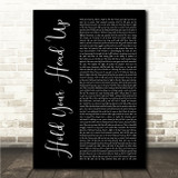 Macklemore Hold Your Head Up Black Script Song Lyric Wall Art Canvas Framed Print