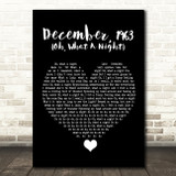 The Four Seasons December, 1963 (Oh, What A Night) Black Heart Song Lyric Quote Music Print