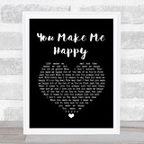 The Proclaimers You Make Me Happy Black Heart Song Lyric Quote Music Print