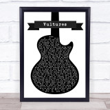 John Mayer Vultures Black & White Guitar Song Lyric Quote Music Print