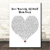 My Chemical Romance Save Yourself, Ill Hold Them Back White Heart Song Lyric Wall Art Canvas Framed Print