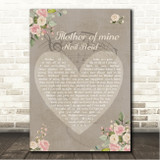 Neil Reid Mother of Mine Shabby Chic Floral Heart Grey Song Lyric Wall Art Canvas Framed Print