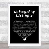 Tourist We Stayed Up All Night Black Heart Song Lyric Quote Music Print