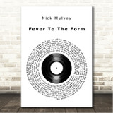 Nick Mulvey Fever To The Form Vinyl Record Song Lyric Wall Art Canvas Framed Print
