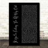 Odyssey If Youre Looking For A Way Out Black Script Song Lyric Wall Art Canvas Framed Print