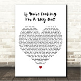 Odyssey If Youre Looking For A Way Out White Heart Song Lyric Wall Art Canvas Framed Print