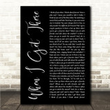 P!nk When I Get There Black Script Song Lyric Wall Art Canvas Framed Print