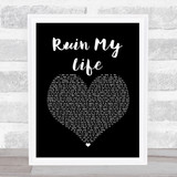 Zara Larsson Ruin My Life Black Heart Song Lyric Quote Music Print
