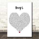 Pink Floyd Dogs White Heart Song Lyric Wall Art Canvas Framed Print