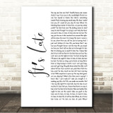 Queen Its Late White Script Song Lyric Wall Art Canvas Framed Print