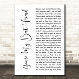 Queen You're My Best Friend White Script Song Lyric Wall Art Canvas Framed Print