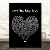 RagnBone Man Love You Any Less Black Heart Song Lyric Wall Art Canvas Framed Print