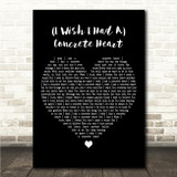 Rick Springfield (I Wish I Had A) Concrete Heart Black Heart Song Lyric Wall Art Canvas Framed Print