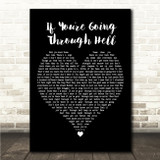 Rodney Atkins If You're Going Through Hell Black Heart Song Lyric Wall Art Canvas Framed Print