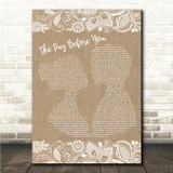 Rascal Flatts The Day Before You Burlap & Lace Song Lyric Wall Art Canvas Framed Print