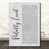 Rachael Lampa Perfectly Loved Grey Rustic Script Song Lyric Wall Art Canvas Framed Print