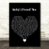Stephen Sanchez Until I Found You Black Heart Song Lyric Wall Art Canvas Framed Print