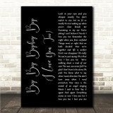 Sean Marshall Bop Bop Bopbop Bop (I Love You Too) Black Script Song Lyric Wall Art Canvas Framed Print