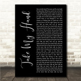 Skerryvore Take My Hand Black Script Song Lyric Wall Art Canvas Framed Print