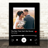The Script The Man Who Can't Be Moved Black Your Photo Spotify Music Song Lyric Wall Art Canvas Framed Print