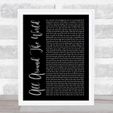 Oasis All Around The World Black Script Song Lyric Print