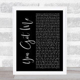 Olivia Lane You Got Me Black Script Song Lyric Print