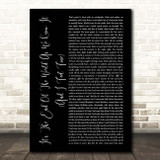 R.E.M It's The End Of The World As We Know It (And I Feel Fine) Black Script Song Lyric Print