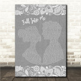 Sugarland Fall Into Me Grey Burlap & Lace Song Lyric Wall Art Canvas Framed Print