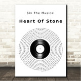 Six The Musical Cast Heart Of Stone Vinyl Record Song Lyric Wall Art Canvas Framed Print