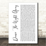 Shane Smith & the Saints Dance The Night Away White Script Song Lyric Wall Art Canvas Framed Print