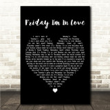 The Cure Friday I'm In Love Black Heart Song Lyric Wall Art Canvas Framed Print