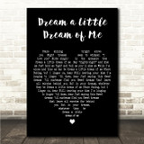 The Mamas & The Papas Dream a Little Dream of Me Black Heart Song Lyric Wall Art Canvas Framed Print