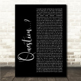 Taylor Swift Question... Black Script Song Lyric Wall Art Canvas Framed Print