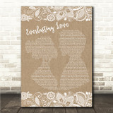 The Love Affair Everlasting Love Burlap & Lace Song Lyric Wall Art Canvas Framed Print