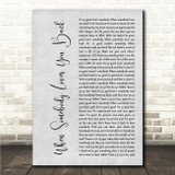Teddy Pendergrass When Somebody Loves You Back Grey Rustic Script Song Lyric Wall Art Canvas Framed Print