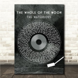 The Waterboys The Whole Of The Moon Grunge Grey Vinyl Record Song Lyric Wall Art Canvas Framed Print