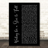 Boy Meets Girl Waiting for a Star to Fall Black Script Song Lyric Print