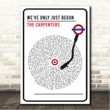 The Carpenters We've Only Just Begun London Sign Style Vinyl Song Lyric Wall Art Canvas Framed Print