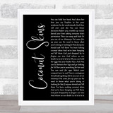 Damien Rice Coconut Skins Black Script Song Lyric Print