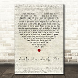 The Slow Show Lucky You, Lucky Me Script Heart Song Lyric Wall Art Canvas Framed Print