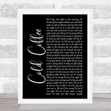 Ed Sheeran Cold Coffee Black Script Song Lyric Print