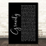 Embrace Gravity Black Script Song Lyric Print