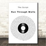The Script Run Through Walls Vinyl Record Song Lyric Wall Art Canvas Framed Print