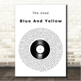 The Used Blue And Yellow Vinyl Record Song Lyric Wall Art Canvas Framed Print