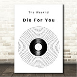 The Weeknd Die For You Vinyl Record Song Lyric Wall Art Canvas Framed Print