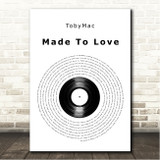 TobyMac Made To Love Vinyl Record Song Lyric Wall Art Canvas Framed Print