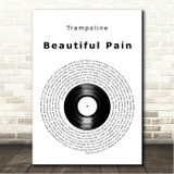 Trampolene Beautiful Pain Vinyl Record Song Lyric Wall Art Canvas Framed Print
