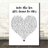 Tasha Layton Into the Sea (Its Gonna Be OK) White Heart Song Lyric Wall Art Canvas Framed Print