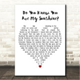 The Statler Brothers Do You Know You Are My Sunshine White Heart Song Lyric Wall Art Canvas Framed Print